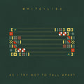 White Lies - As I Try Not To Fall Apart