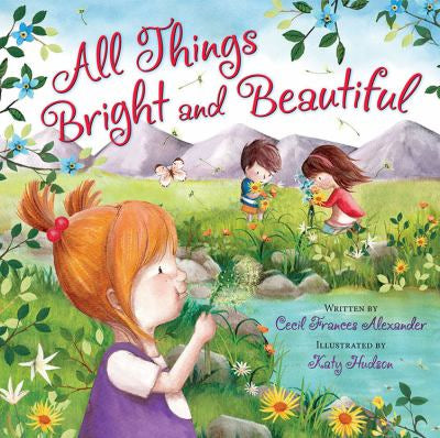 Alexander, Cecil Frances - All Things Bright & Beautiful