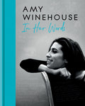 Winehouse, Amy - In her Words