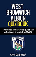 Carpenter, Chris - West Bromwich Albion Quiz Book